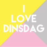 I love Dinsdag